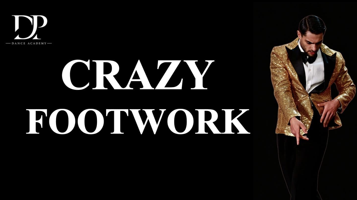 Crazy Footwork